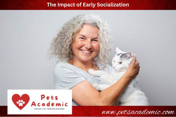 The Impact of Early Socialization
